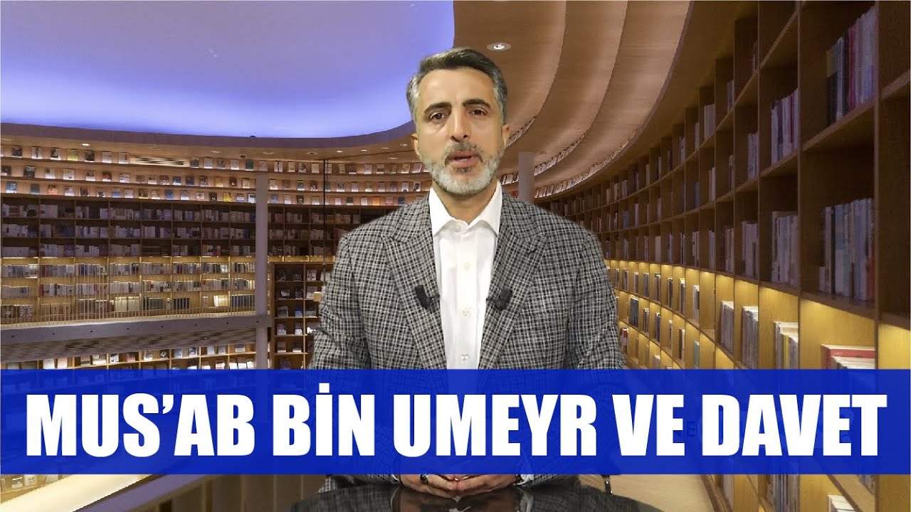 NE OKUYALIM 38. BÖLÜM - MUS'AB BİN UMEYR VE DAVET