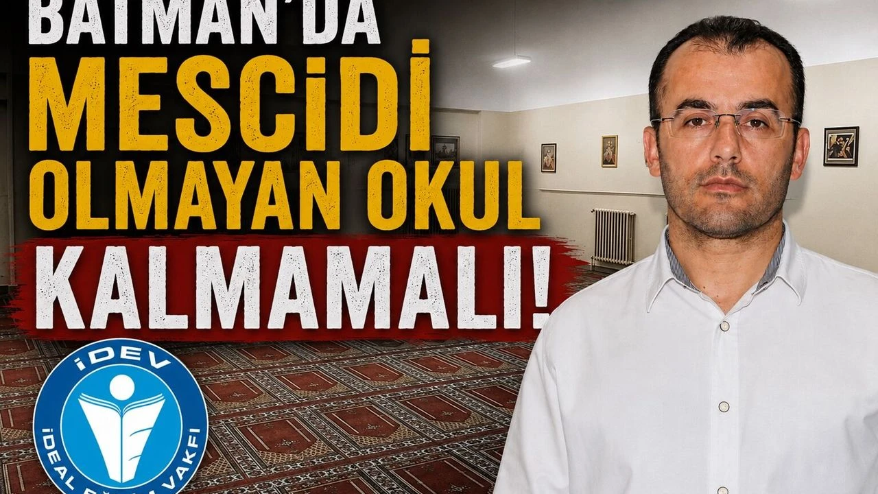 Batman'da Mescidi Olmayan Okul Kalmamalı