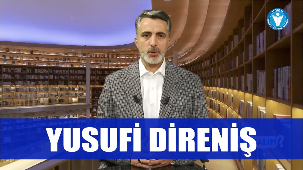 NE OKUYALIM 37. BÖLÜM - YUSUFİ DİRENİŞ