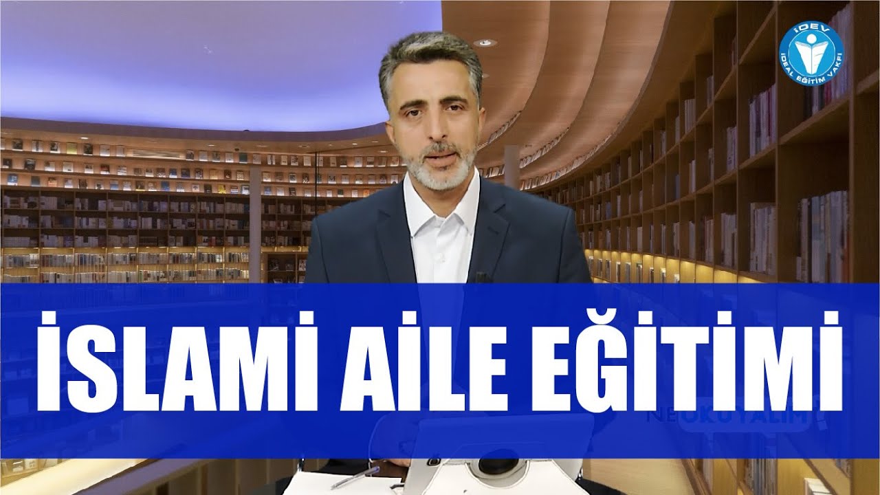 NE OKUYALIM 31. BÖLÜM - İSLAMİ AİLE EĞİTİMİ