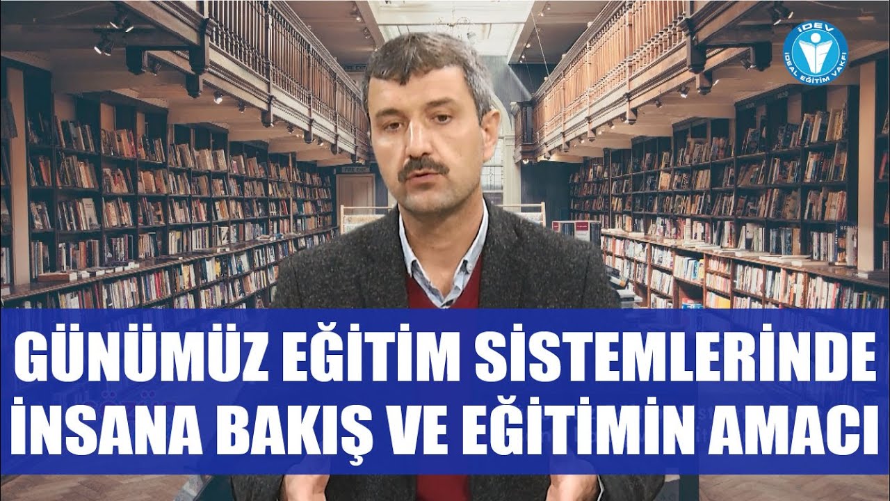 SÖZÜN ÖZÜ 18. BÖLÜM - GÜNÜMÜZ EĞİTİM SİSTEMLERİNDE İNSANA BAKIŞ VE EĞİTİMİN AMACI