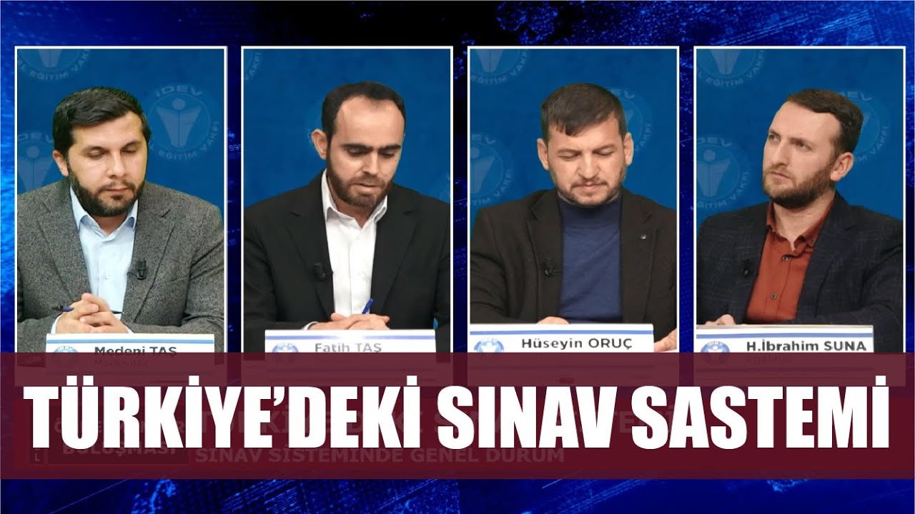 ÖĞRETMENLER BULUŞMASI 20  BÖLÜM - TÜRKİYE'DEKİ SINAV SİSTEMİ