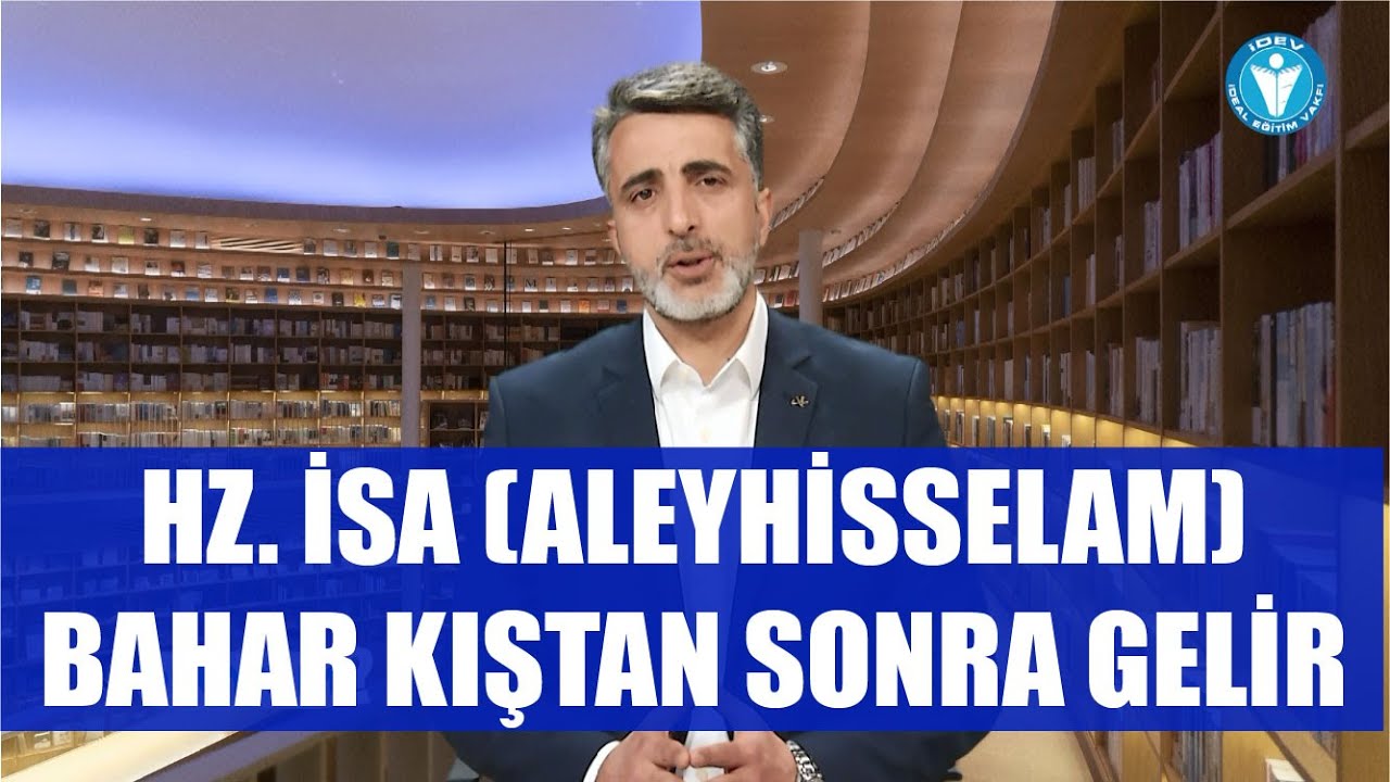 NE OKUYALIM 25.  BÖLÜM - HZ. İSA (ALEYHİSSELAM) - BAHAR KIŞTAN SONRA GELİR