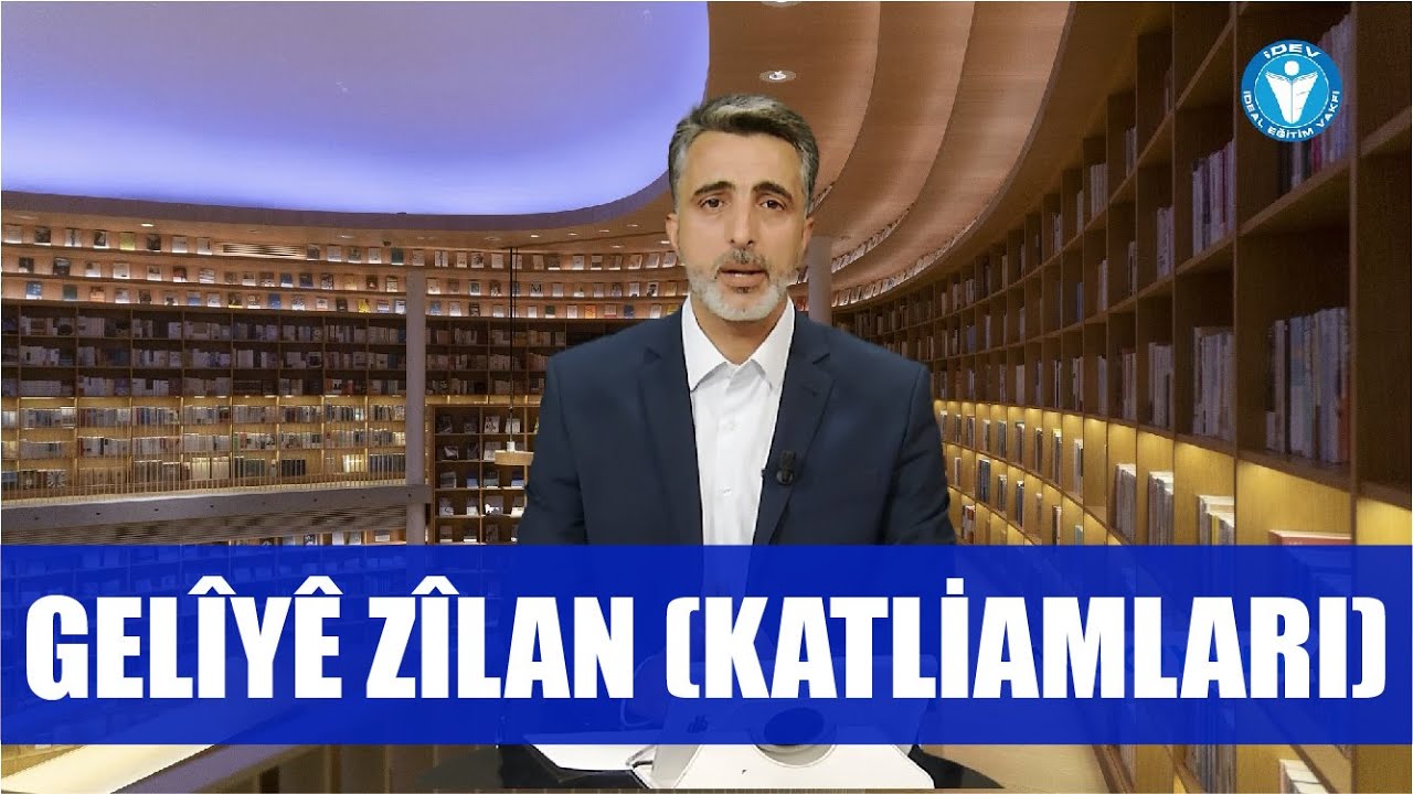 NE OKUYALIM 35. BÖLÜM - GELÎYÊ ZÎLAN (KATLİAMLARI)