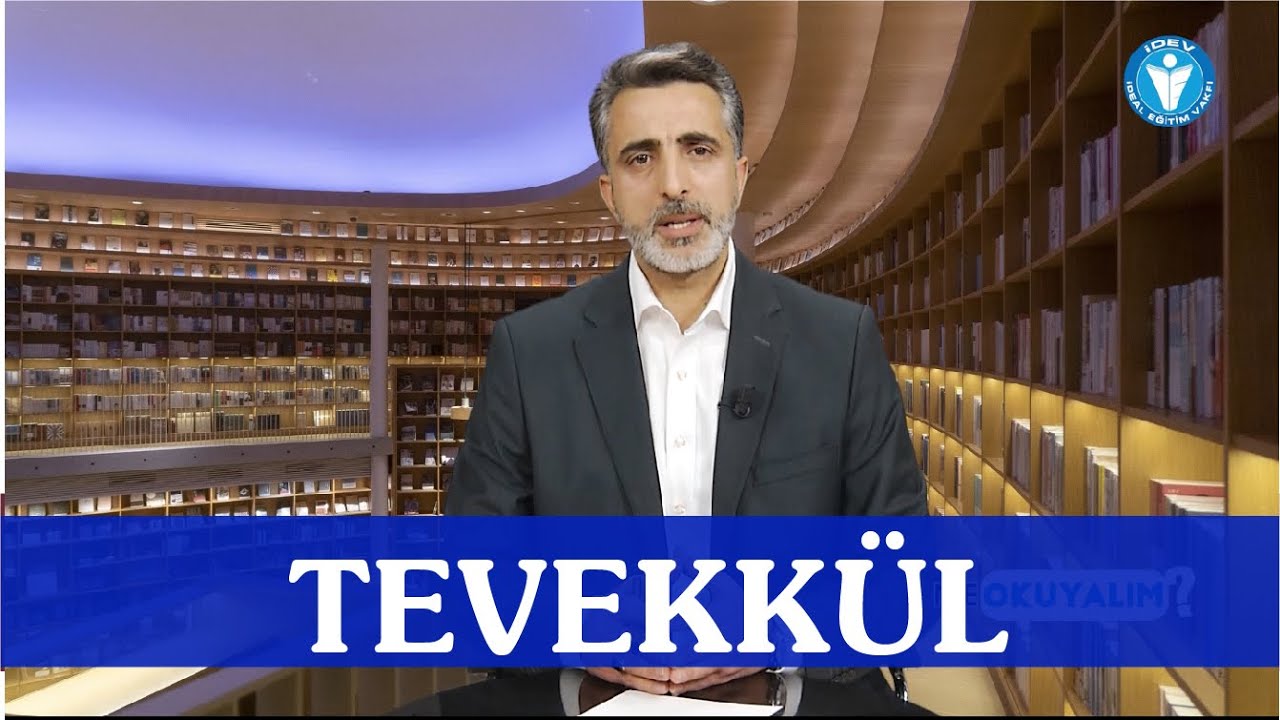 NE OKUYALIM 41. BÖLÜM - TEVEKKÜL