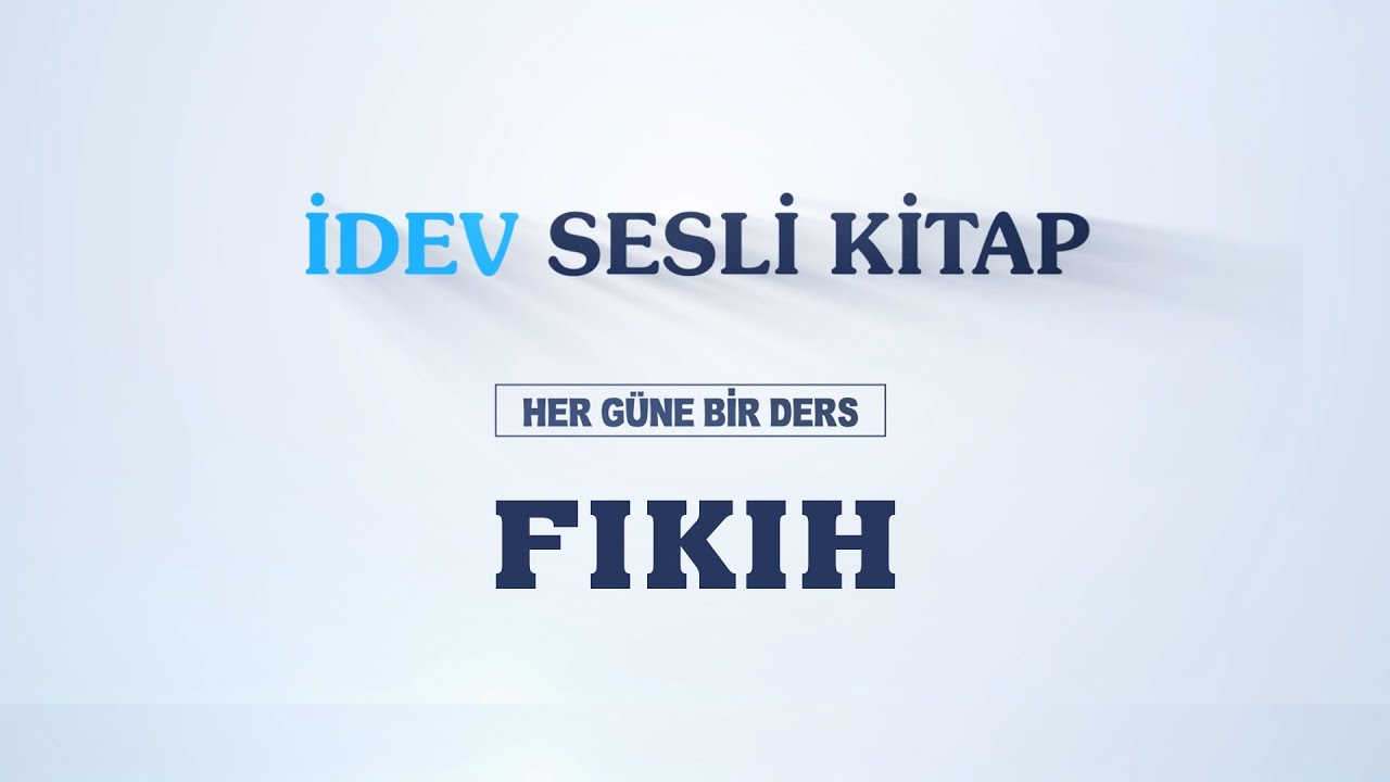 İDEV SESLİ KİTAP - 347. DERS - FIKIH - ALIŞVERİŞ