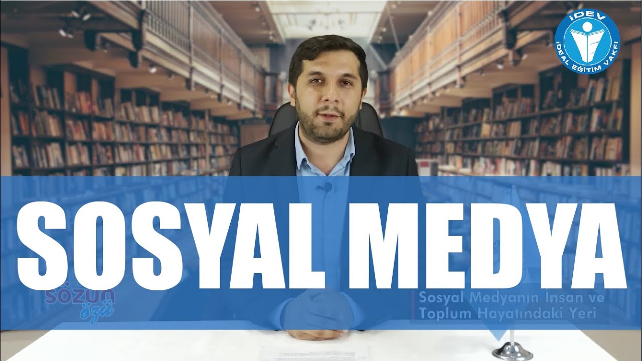 SÖZÜN ÖZÜ 3. BÖLÜM - SOSYAL MEDYANIN İNSAN VE TOPLUM HAYATINDAKİ YERİ