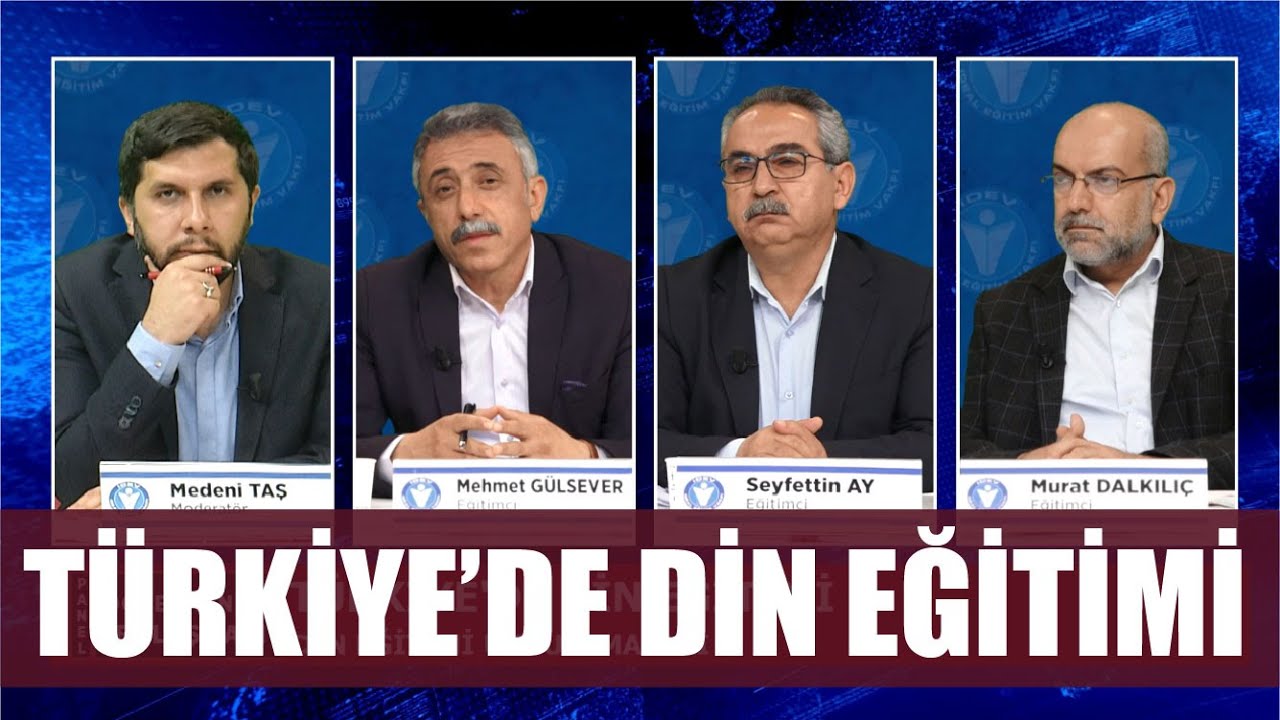 ÖĞRETMENLER BULUŞMASI 25.  BÖLÜM - TÜRKİYE'DE DİN EĞİTİMİ