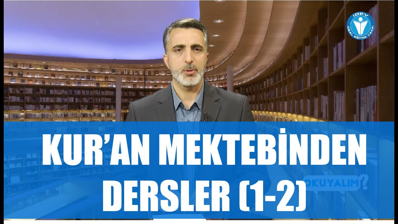 NE OKUYALIM- 51. BÖLÜM - KUR'AN MEKTEBİNDEN DERSLER (1-2)
