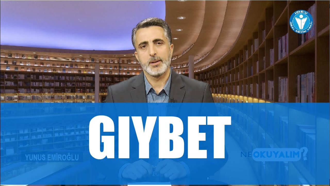 NE OKUYALIM 55. BÖLÜM - GIYBET