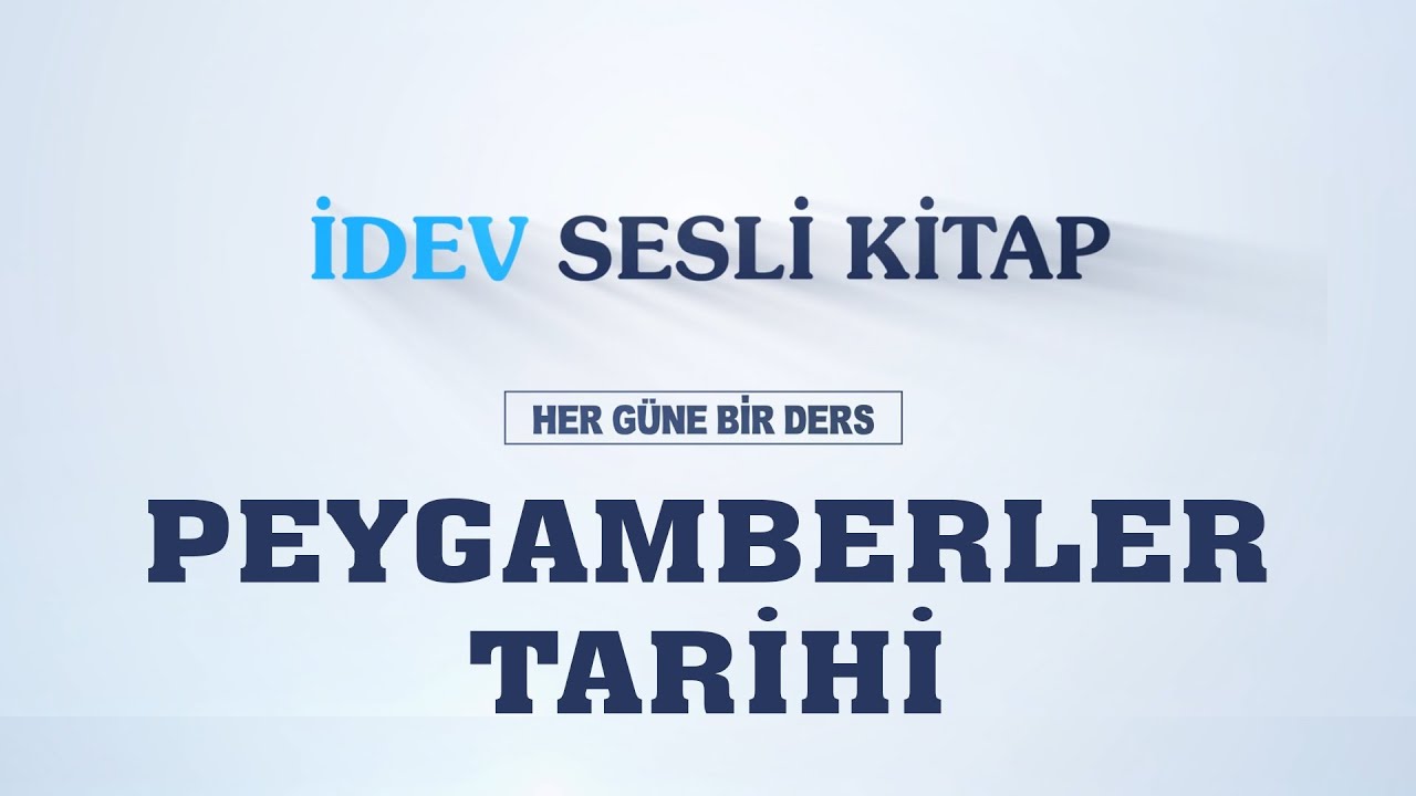 İDEV SESLİ KİTAP - 75.  DERS - PEYGAMBERLER TARİHİ - HZ. İSHAK