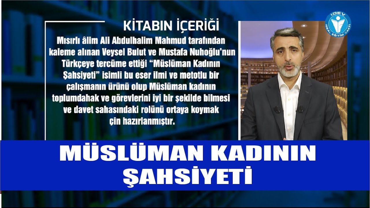 NE OKUYALIM 45. BÖLÜM - MÜSLÜMAN KADININ ŞAHSİYETİ